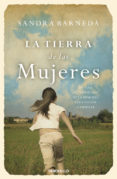LA TIERRA DE LAS MUJERES de BARNEDA, SANDRA 