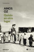 QUIZAS EN OTRO LUGAR de OZ, AMOS 