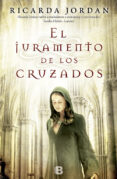 EL JURAMENTO DE LOS CRUZADOS de JORDAN, RICARDA 