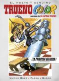 LA PRINCESA BELICOSA Y OTRAS AVENTURAS (TRUENO COLOR N 16) de MORA, VICTOR 