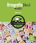 ORTOGRAFIA FACIL PARA LA ESO (CHULETAS) di MIRECKI, GUILLERMO 