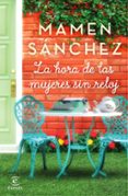 (PE) LA HORA DE LAS MUJERES SIN RELOJ de SANCHEZ, MAMEN 