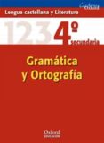 CUADERNO OXFORD LENGUA Y LITERATURA (4 ESO): GRAMATICA Y ORTOGRA FIA di VV.AA. 