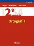 LENGUA Y LITERATURA (2 ESO): ORTOGRAFIA di VV.AA. 