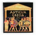 ANTIGUA GRECIA (LIBRO POP-UP) de GOLDSACK, GABY 