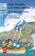 PUPI, POMPITA Y LA SIRENA VALIENTE de MENENDEZ-PONTE, MARIA 