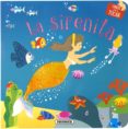 LA SIRENITA (LIBROS PARA TOCAR) di VV.AA. 