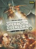 OPERACION OVERLORD 1: SAINTE-MERE-EGLISE de LE GALLI, MICHAEL  FABBRI, DAVIDE 