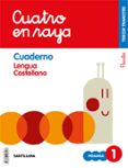LENGUA 1 EDUCACION PRIMARIA CUATRO EN RAYA CUADERNO 3 PAUTA CAS ED 2018 di VV.AA. 
