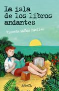 LA ISLA DE LOS LIBROS ANDANTES de MUOZ PUELLES, VICENTE 
