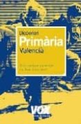 DICCIONARI PRIMARIA VALENCIA di VV.AA. 