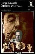 ADIOS, POETA de EDWARDS, JORGE 
