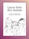 LAURA TIENE DOS MAMAS di FITO, YOLANDA 