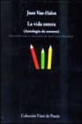LA VIDA ENTERA (ANTOLOGIA DE SONETOS) de VAN-HALEN, JUAN 