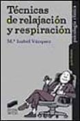 TECNICAS DE RELAJACION Y RESPIRACION di VAZQUEZ, MARIA ISABEL 