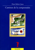 CAMINOS DE LA COMPRENSION di JAUSS, HANS ROBERT 