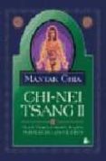CHI-NEI TSANG II: MASAJE CHI DE LOS ORGANOS INTERNOS de CHIA, MANTAK 