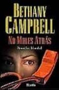 NO MIRES ATRAS de CAMPBELL, BETHANY 