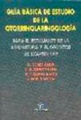GUIA BASICA DE ESTUDIO DE LA OTORRINOLARINGOLOGIA: PARA EL ESTUDI ANTE DE LA ASIGNATURA Y EL OPOSITOR AL EXAMEN MIR di VV.AA. 