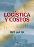 LOGISTICA Y COSTOS di MAULEON, MIKEL 