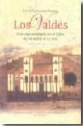 LOS VALDES, UNA CASA NOBILIARIA EN EL GIJON DE LOS SIGLOS XVI Y XVII di FERNANDEZ SECADES, LUCIA 