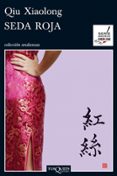 SEDA ROJA de XIAOLONG, QIU 