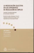 LA NEGOCIACION COLECTIVA EN LOS EXPEDIENTES DE REGULACION DE EMPL EO de ESCUDERO RODRIGUEZ, RICARDO 