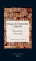 REPUBLICA LITERARIA de SAAVEDRA FAJARDO, DIEGO DE 
