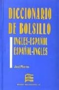 DICCIONARIO DE BOLSILLO INGLES-ESPAOL ESPAOL-INGLES de MERINO BUSTAMANTE, JOSE 