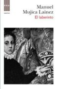 EL LABERINTO de MUJICA LAINEZ, MANUEL 