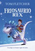 FRIOSAURIO REX de FLETCHER, TOM 