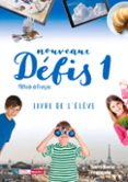 Portada de Nouveaux Defis 1 Eleve + Cod Acceso