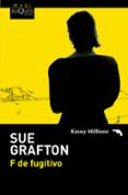 F DE FUGITIVO de GRAFTON, SUE 