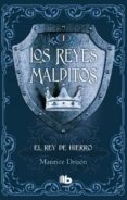 EL REY DE HIERRO (LOS REYES MALDITOS I) de DRUON, MAURICE 