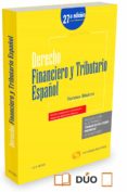 DERECHO FINANCIERO Y TRIBUTARIO ESPAOL. NORMAS BASICAS (27 ED.) de MENENDEZ MORENO, ALEJANDRO 