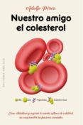 NUESTRO AMIGO EL COLESTEROL de PEREZ, ADOLFO 