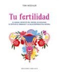 TU FERTILIDAD di WESCHLER, TONI 