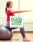 PILATES Y CORE EN CASA de LIEBMAN, HOLLIS LANCE 