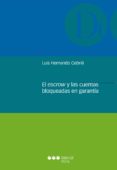 EL ESCROW Y LAS CUENTAS BLOQUEADAS EN GARANTIA di HERNANDO CEBRIA, LUIS 
