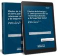 EFECTOS DE LA HUELGA Y EL CIERRE PATRONAL EN LAS RELACIONES LABORALES Y DE SEGURIDAD SOCIAL de BARRIOS BAUDOR, GUILLERMO L. 