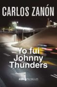 YO FUI JOHNNY THUNDERS de ZANON GARCIA, CARLOS 