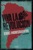 VIVA LA REVOLUCIN! de HOBSBAWM, ERIC 