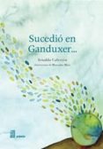 SUCEDIO EN GANDUXER de CALVEYRA, ARNALDO 
