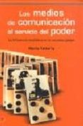 LOS MEDIOS DE COMUNICACION AL SERVICIO DEL PODER: LA INFLUENCIA M EDIATICA EN LA SOCIEDAD GLOBAL di VV.AA