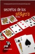 SECRETOS DE LOS SIT&GO S: ESTRATEGIAS GANADORAS PARA MESAS INDIVI DUALES DE POQUER DE TORNEO di SHAW, PHIL 
