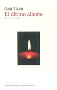 EL ULTIMO ALIENTO (ED. BILINGE) di VLASIN, GELU 