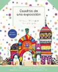 CUADROS DE UNA EXPOSICION + CD di MUSORGSKY, MODEST 