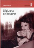 GILGI, UNA DE NOSOTRAS di KEUN, IRMGARD 