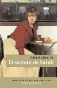 EL SECRETO DE SARAH (2 ED.) (MONTESINOS) di COLLINS, WILKIE 