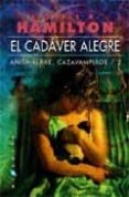 EL CADAVER ALEGRE: ANITA BLAKE, CAZAVAMPIROS. 2 di HAMILTON, LAURELL K. 